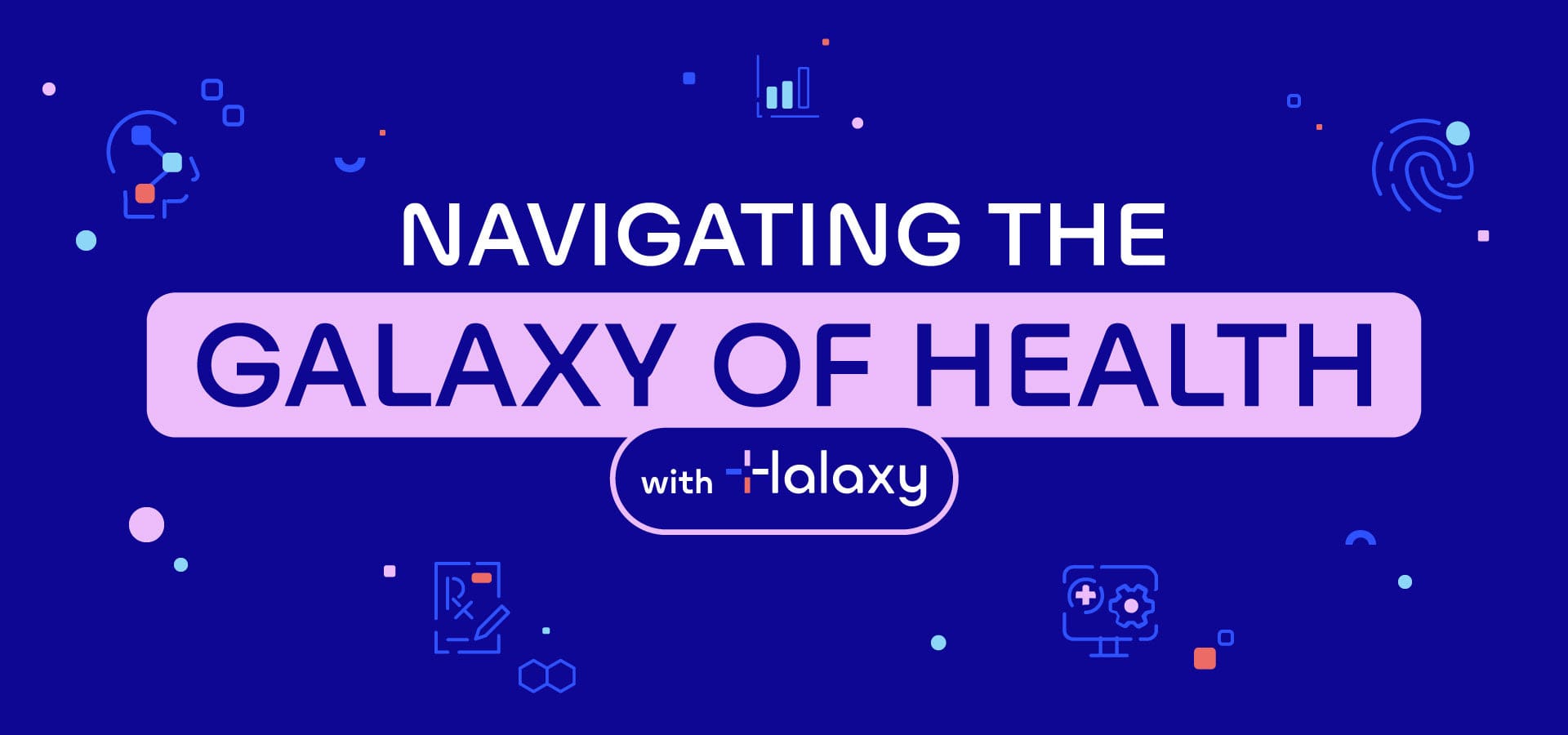 Navigating the Galaxy of Health with Halaxy (December)