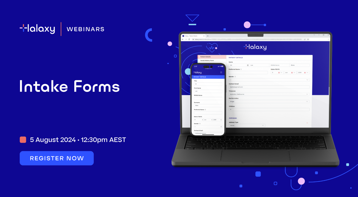 Halaxy webinar: Intake Forms